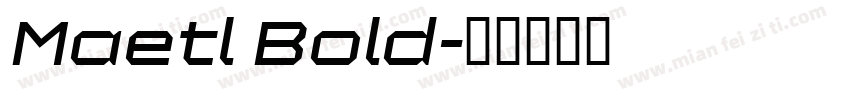Maetl Bold字体转换